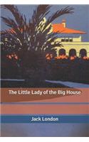 The Little Lady of the Big House