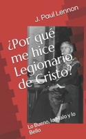 ¿Por qué me hice Legionario de Cristo?