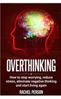 Overthinking