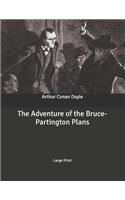 The Adventure of the Bruce-Partington Plans: Large Print