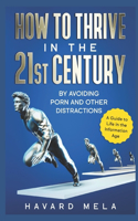 How to Thrive in the 21st Century
