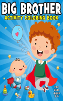 Big Brother Activity Coloring Book For Kids Ages 2-6