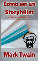 Cómo ser un storyteller
