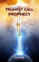 Trumpet Call of Prophecy