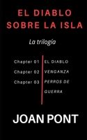 Diablo sobre la Isla. La Trilogía