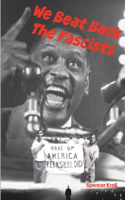 We Beat Back The Fascists