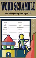 Word Scramble book for young kids ages 6-8