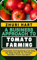 Business Approach to Tomato Farming