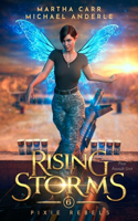 Rising Storms: Pixie Rebels Book 6(6 Pixie Rebels)