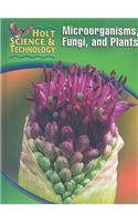 Holt Science & Technology Microorganisms, Fungi, and Plants