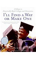 I'LL Find a Way or Make One