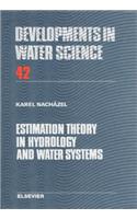 Estimation Theory in Hydrology and Water Systems: (Developments in Water Science)