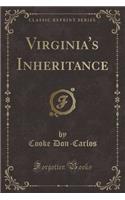 Virginia's Inheritance (Classic Reprint)