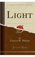 Light (Classic Reprint)