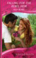 Falling For The Rebel Heir