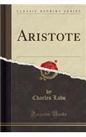 Aristote (Classic Reprint)