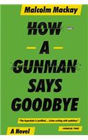 How a Gunman Says Goodbye