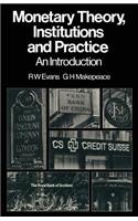 Monetary Theory, Institutions and Practice