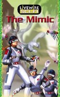 Livewire Sci-Fi the Mimic