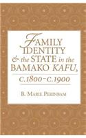 Family Identity And The State In The Bamako Kafu