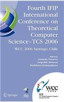 Fourth IFIP International Conference on Theoretical Computer Science - TCS 2006