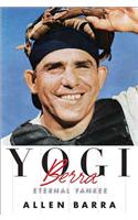 Yogi Berra: Eternal Yankee