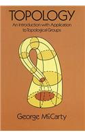 Topology: An Introduction with Application to Topological Groups