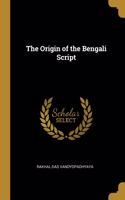 The Origin of the Bengali Script