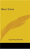 More Trivia