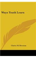 Ways Youth Learn