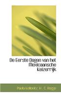 de Eerste Dagen Van Het Mexicaansche Keizerrijk