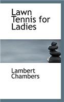 Lawn Tennis for Ladies