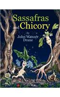 Sassafras and Chicory