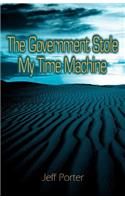 Government Stole My Time Machine