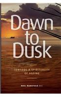Dawn to Dusk: Towards a Spirituality of Ageing