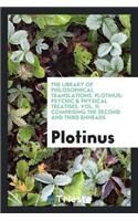 Plotinus...Translated from the Greek by Stephen MacKenna