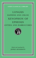 Daphnis and Chloe. Anthia and Habrocomes