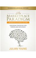 The Marketplace Paradigm Workbook & Journal Edition