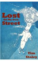 Lost On My Own Street