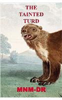 The Tainted Turd