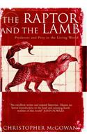 The Raptor and the Lamb: Predators and Prey in the Living World (Allen Lane Science)