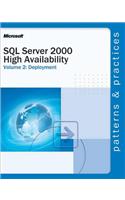 SQL Server 2000 High Availability Volume 2: Deployment: Deployment