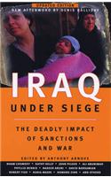 Iraq Under Siege: The Deadly Impact of Sanctions and War