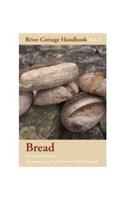 Bread: (No. 3 River Cottage Handbook)