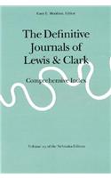The Definitive Journals of Lewis and Clark, Vol 13