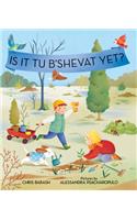 Is It Tu B'Shevat Yet?