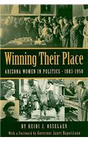 Winning Their Place: Arizona Women in Politics, 1883-1950