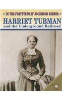 Harriet Tubman and the Underground Railroad