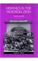Hispanics in the Mormon Zion, 1912-1999