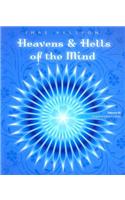 Heavens & Hells of the Mind, Volume III